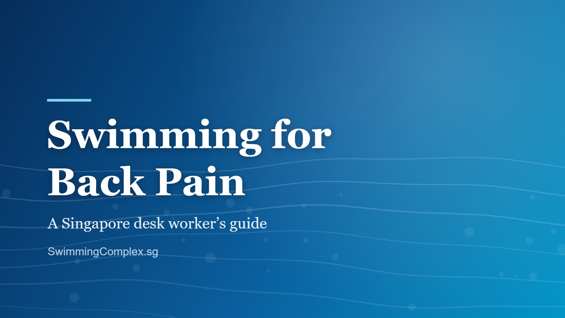 Swimming for back pain: pool-blue graphic for a Singapore desk worker guide